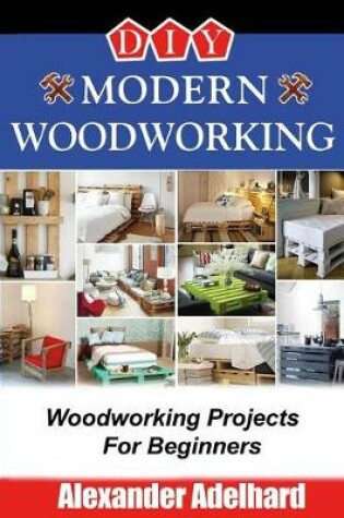 Cover of DIY Modern Woodworking