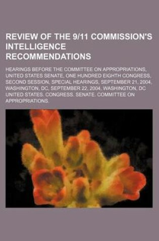 Cover of Review of the 9/11 Commission's Intelligence Recommendations