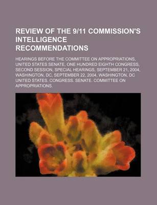 Book cover for Review of the 9/11 Commission's Intelligence Recommendations