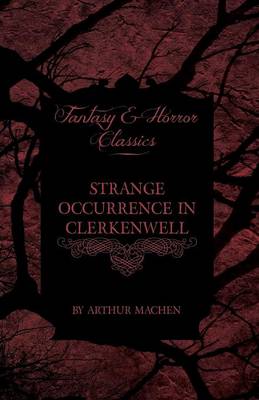Book cover for Strange Occurrence in Clerkenwell (Fantasy and Horror Classics)