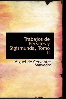 Book cover for Trabajos de Persiles y Sigismunda, Tomo II
