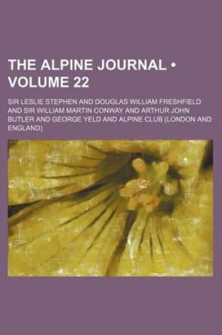 Cover of The Alpine Journal (Volume 22)