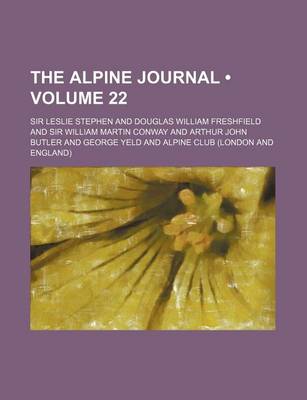 Book cover for The Alpine Journal (Volume 22)