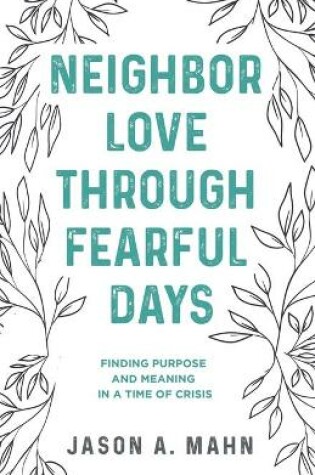 Cover of Neighbor Love through Fearful Days
