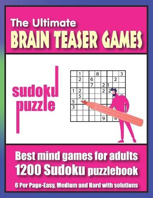 Book cover for The Ultimate brain teaser games sudoku puzzle