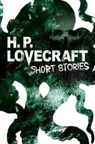 Cover of H. P. Lovecraft Short Stories