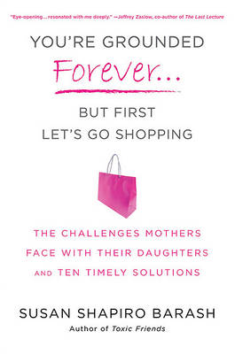 Book cover for You're Grounded Forever... But First Let's Go Shopping