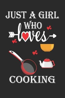 Book cover for Just a Girl Who Loves Cooking