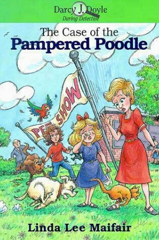 Cover of The Darcy J Doyle 04 Pampered Poodle