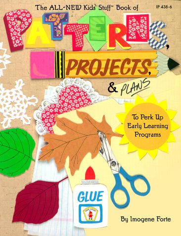 Book cover for The All New Kids' Stuff Book of Patterns, Projects, and Plans