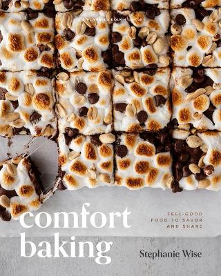 Comfort Baking by Stephanie Wise