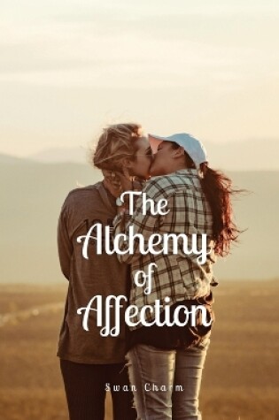 Cover of The Alchemy of Affection