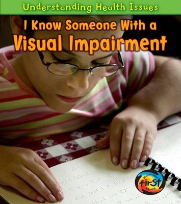 Book cover for I Know Someone with a Visual Impairment