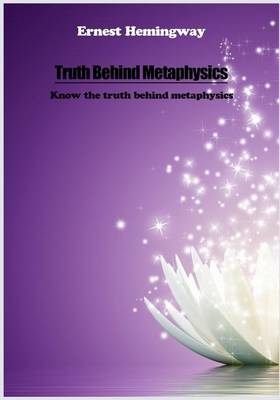 Book cover for Truth Behind Metaphysics