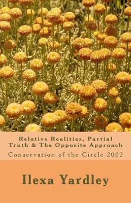 Book cover for Relative Realities, Partial Truth & The Opposite Approach