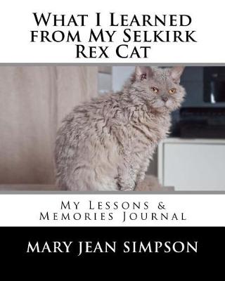 Book cover for What I Learned from My Selkirk Rex Cat