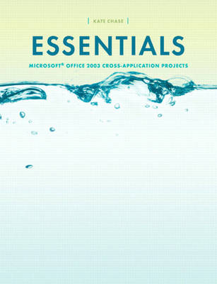 Book cover for Essentials Microsoft Office 2003 Cross-Application Projects