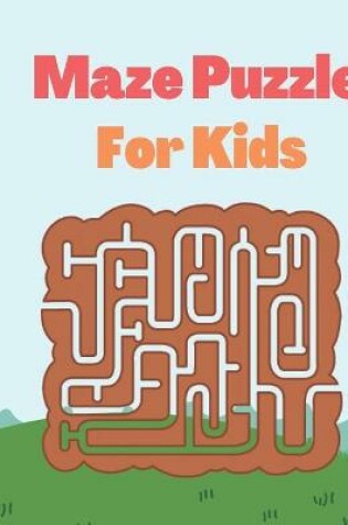 Cover of Maze Puzzle For Kids