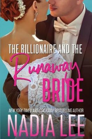 Cover of The Billionaire and the Runaway Bride