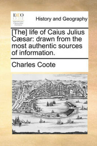 Cover of [The] Life of Caius Julius Caesar