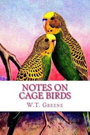 Cover of Notes on Cage Birds