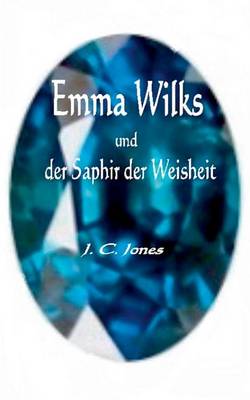 Book cover for Emma Wilks Und Der Saphir Der Weisheit