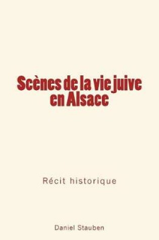 Cover of Scenes de la Vie Juive En Alsace