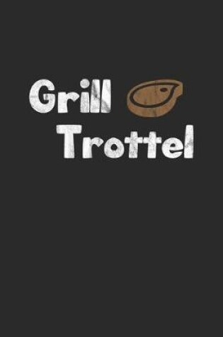 Cover of Grill Trottel
