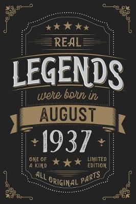 Book cover for Real Legends were born in August 1937