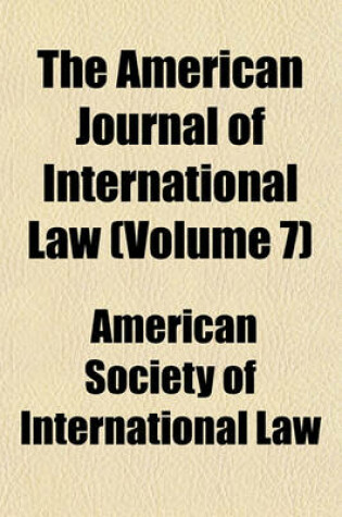 Cover of The American Journal of International Law (Volume 7)