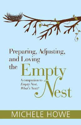 Book cover for Preparing, Adjusting, and Loving the Empty Nest