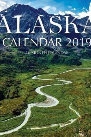 Cover of Alaska Calendar 2019