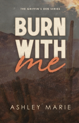 Cover of Burn With Me