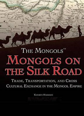 Book cover for Mongols on the Silk Road