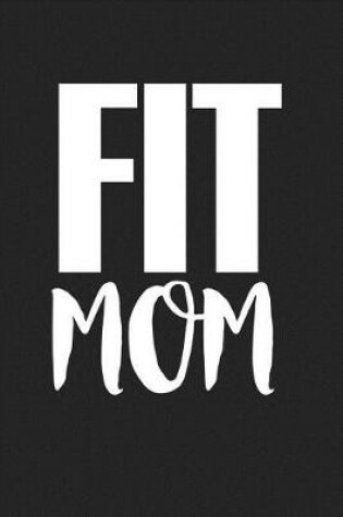 Cover of Fit Mom