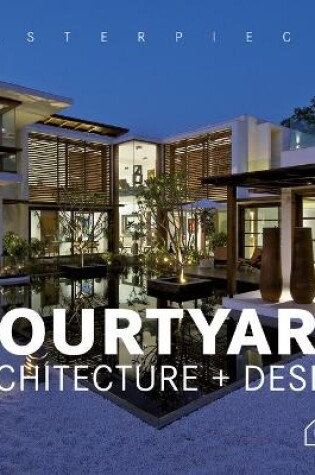 Cover of Courtyard Architecture + Design