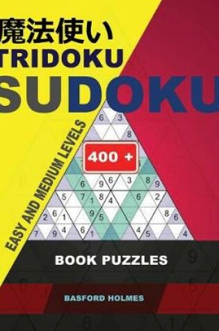 Cover of Tridoku Sudoku. Easy and Medium Levels.
