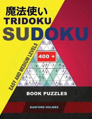 Cover of Tridoku Sudoku. Easy and Medium Levels.