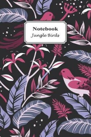 Cover of Notebook Jungle Birds