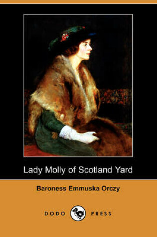 Cover of Lady Molly of Scotland Yard (Dodo Press)