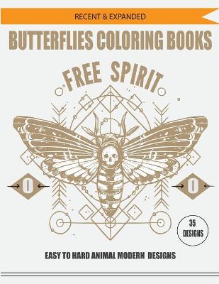 Book cover for Recent & Expanded Butterflies Coloring Books Free Spirit 35 Designs Easy to Hard Animal Modern Designs