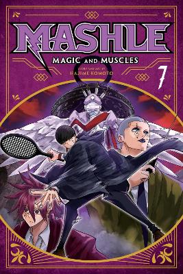 Book cover for Mashle: Magic and Muscles, Vol. 7