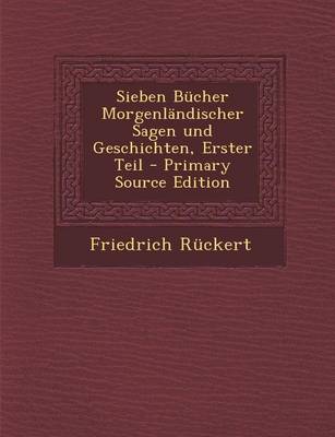 Book cover for Sieben Bucher Morgenlandischer Sagen Und Geschichten, Erster Teil