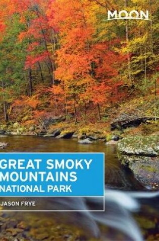 Cover of Moon Great Smoky Mountains National Park (First Edition)