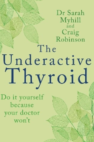 Cover of The Underactive Thyroid