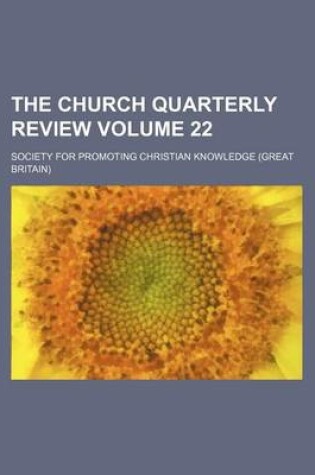 Cover of The Church Quarterly Review Volume 22