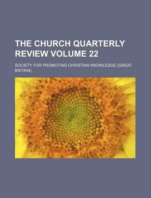 Book cover for The Church Quarterly Review Volume 22