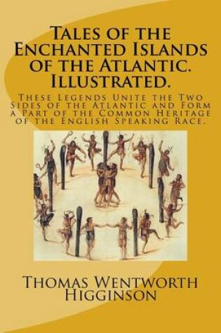 Cover of Tales of the Enchanted Islands of the Atlantic. Illustrated.