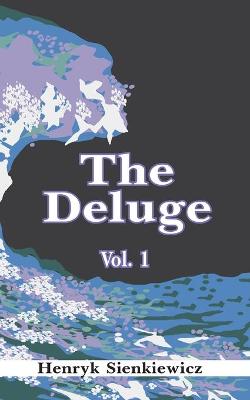 Book cover for The Deluge, Volume I