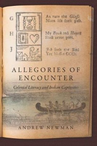 Cover of Allegories of EncounterColonial Literacy and Indian Captivities